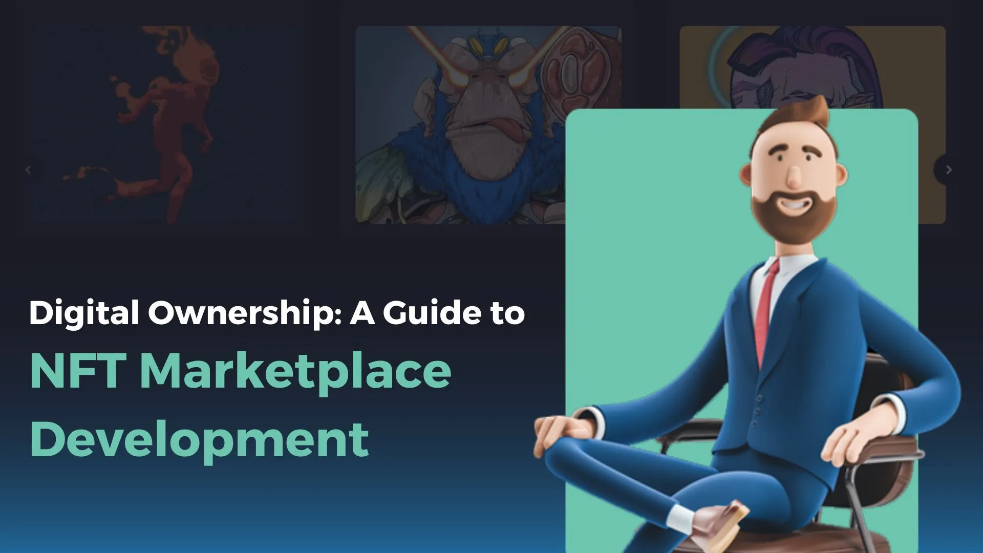 Building the Future of Digital Ownership: A Guide to NFT Marketplace Development